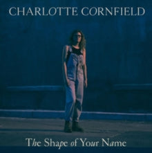 Charlotte Cornfield: The Shape Of Your Name (Deluxe Edition) (Blue Vinyl) - Vinyl