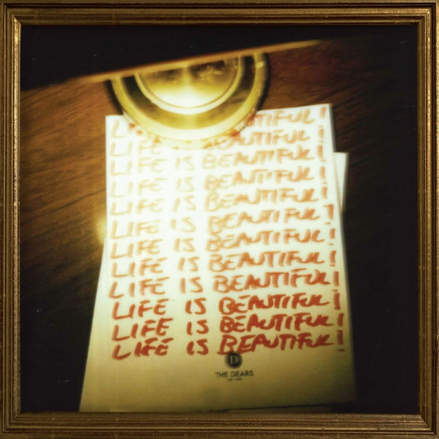 The Dears: Life Is Beautiful! Life Is Beautiful! Life Is Beautiful! (Gold Vinyl) - Vinyl
