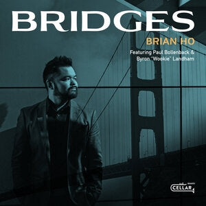 Brian Ho: Bridges (Feat. Paul Bollenback) - CD