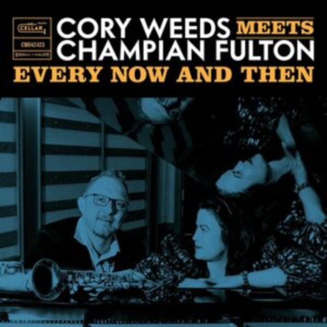 Cory Weeds & Champion Fulton: Every Now And Then (Live At Ocl Studios) - CD