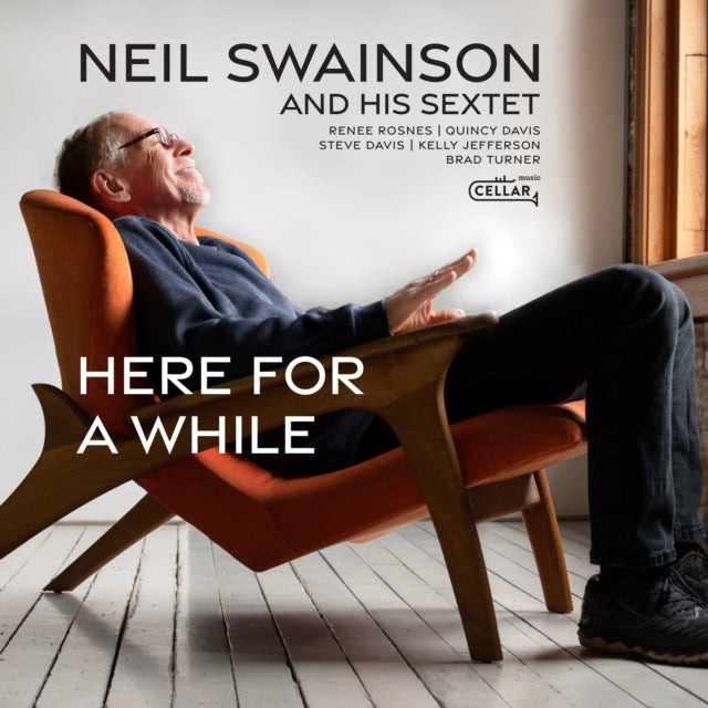 Neil Swainson Sextet: Here For A While - CD