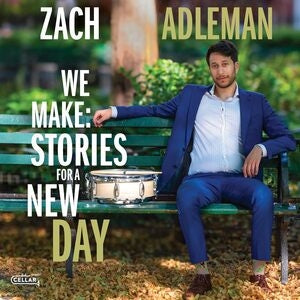 Zach Adleman: We Make: Stories For A New Day - CD