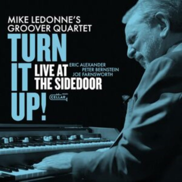 Mike LeDonne's Groover Quartet: Turn It Up! Live At The Sidedoor! - CD
