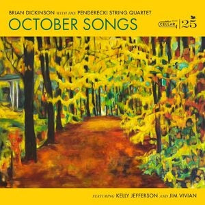 Brian Dickinson & the Penderecki String Quartet: October Songs - CD
