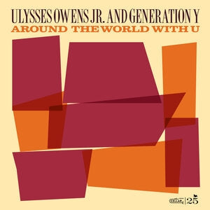 Ulysses Owens Jr. & Generation Y: Around The World With You - Vinyl