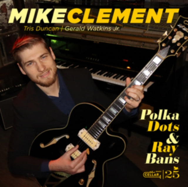 Mike Clement: Polka Dots And Ray Bans - CD