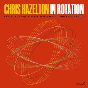 Chris Hazelton: In Rotation - CD