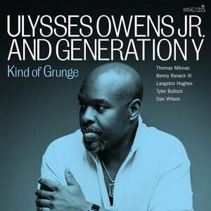 Ulysses Owens Jr. & Generation Y: Kind Of Grunge - CD