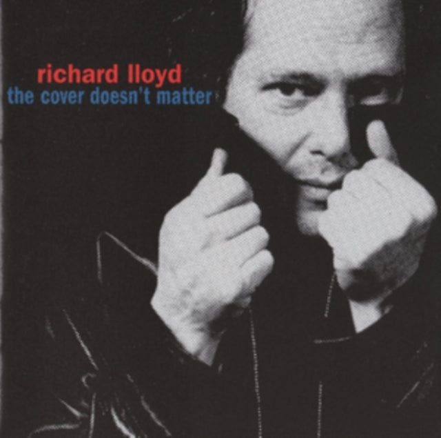 Richard Lloyd: The Cover Doesnt Matter - CD
