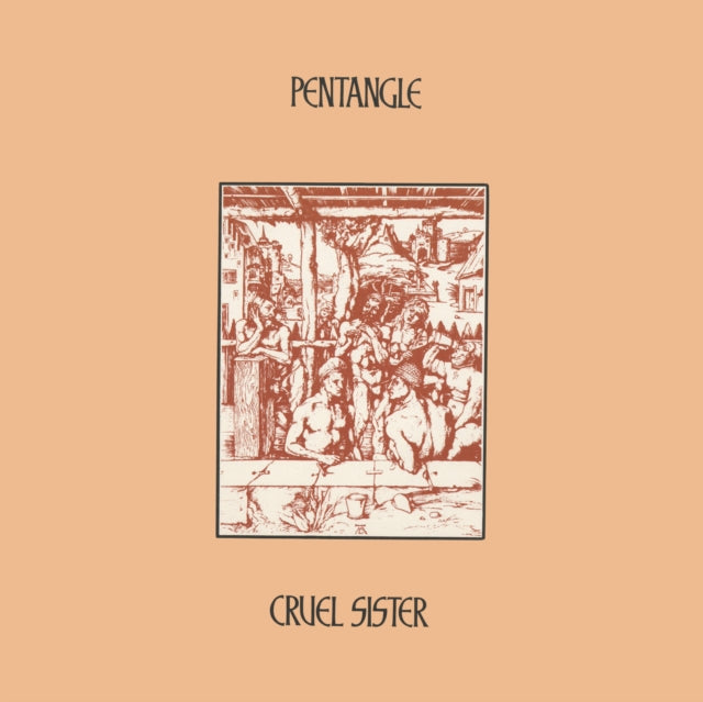Pentangle: Cruel Sister (Natural Vinyl) - Vinyl