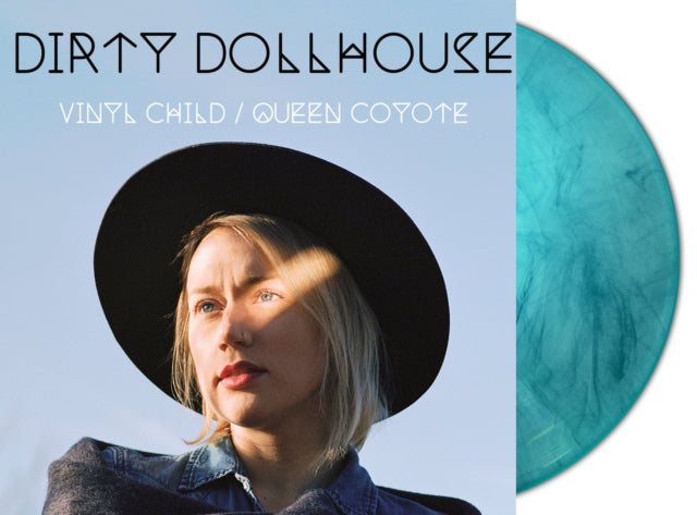 Dirty Dollhouse: Vinyl Child / Queen Coyote (Turquoise Marble Vinyl) - Vinyl
