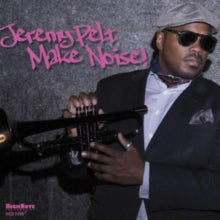 Jeremy Pelt: Make Noise! - CD