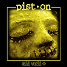 Pist.On: Cold World + - CD