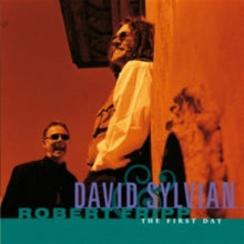 David Sylvian and Robert Fripp: The First Day - CD