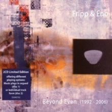 Robert Fripp: Beyond Even - 1992-2006 - CD