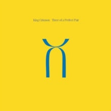 King Crimson: Three Of A Perfect Pair (Steven Wilson Mix) - Vinyl