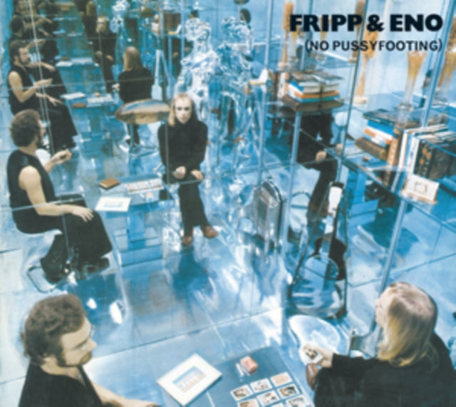 Fripp & Eno: No Pussyfooting - CD