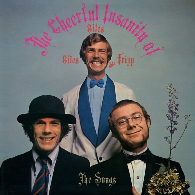 Giles, Giles & Fripp: The Cheerful Insanity Of Giles. Giles & Fripp (The Songs) - CD