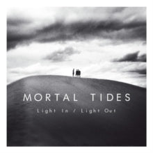Mortal Tides: Light In / Light Out - CD