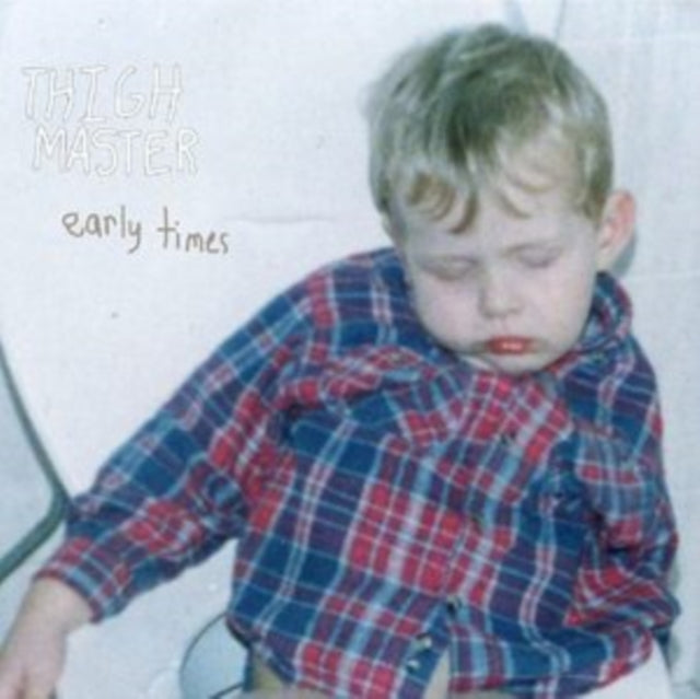Thigh Master: Early Times - CD