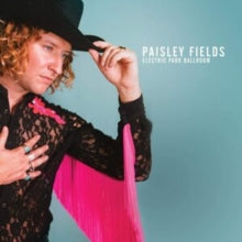 Paisley Fields: Electric Park Ballroom - CD