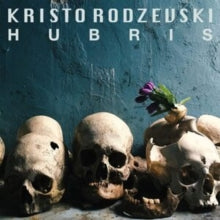 Kristo Rodzevski: Hubris - CD