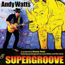 Andy Watts: Supergroove - CD