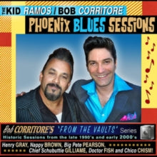 Kid Ramos & Bob Corritore: From The Vaults: Phoenix Blues Sessions - CD
