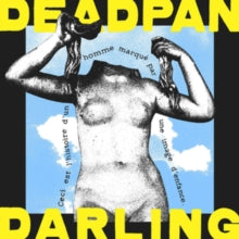 Deadpan Darling: Deadpan Darling - Vinyl