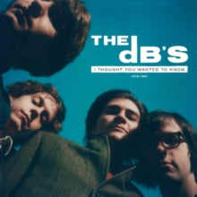 The dB's: I Thought You Wanted To Know: 1978-1981 - Vinyl