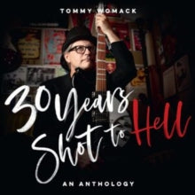 Tommy Womack: 30 Years Shot To Hell: A Tommy Womack Anthology - CD