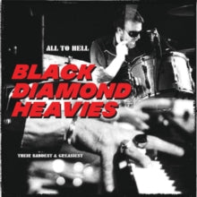 Black Diamond Heavies: All To Hell / Their Baddest And Greasiest (Clear Orange Vinyl) - Vinyl