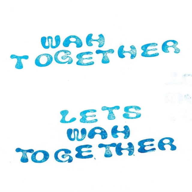 Wah Together: Lets Wah Together (White Vinyl) - Vinyl