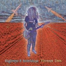 Florence Dore: Highways & Rocketships (Clear Blue Vinyl) (Indie Exclusive) - Vinyl
