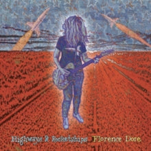 Florence Dore: Highways & Rocketships - CD