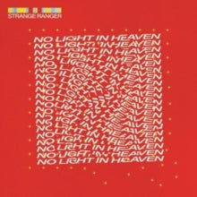 Strange Ranger: No Light In Heaven - Vinyl