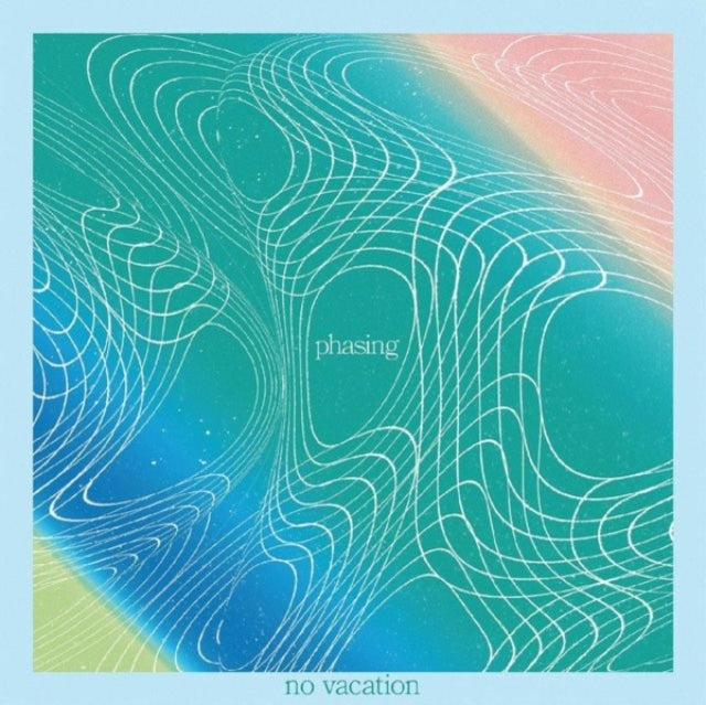 No Vacation: Phasing (Coke Bottle Clear/Cloudy Vinyl) - Vinyl