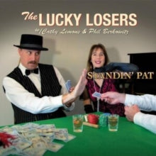 The Lucky Losers: Standin Pat - CD