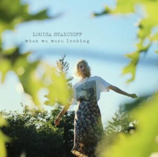 Louisa Stancioff: When We Were Looking - CD
