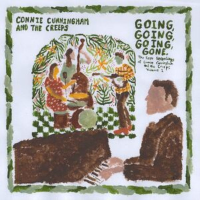 Connie Cunningham and the Creeps: Going. Going. Going. Gone: The Rare Recordings Of Connie Cunningham And The Creeps Vol. 1 - Vinyl