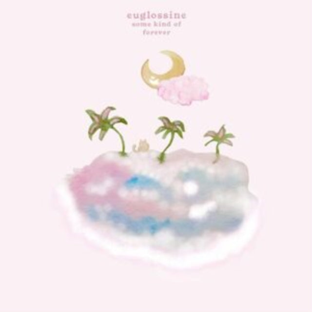 Euglossine: Some Kind Of Forever - Vinyl
