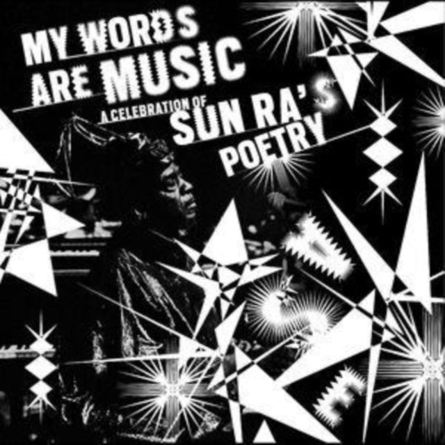 Various Artists: My Words Are Music: A Celebration Of Sun Ras Poetry - CD