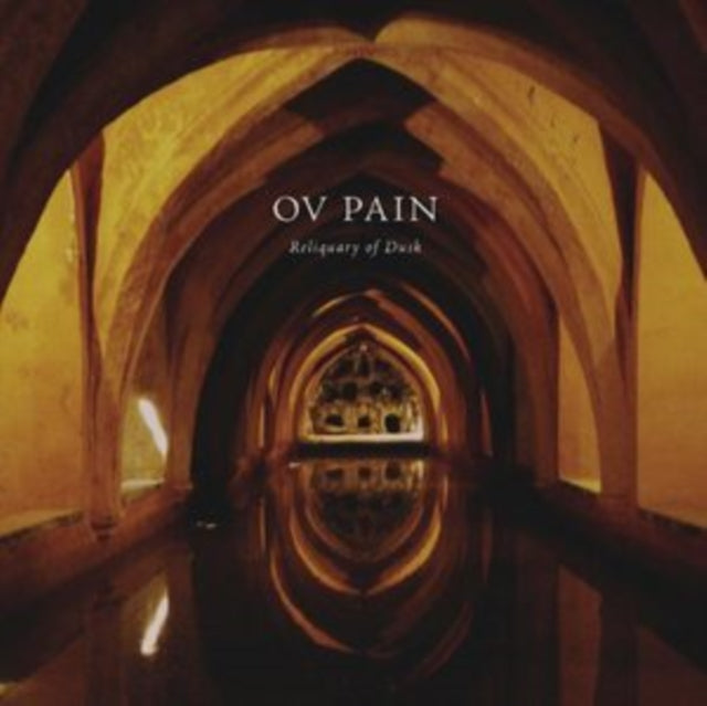 Ov Pain: Reliquary Of Dusk - Vinyl