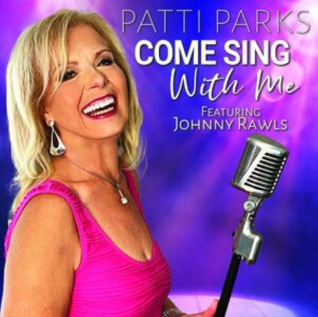 Patti Parks: Come Sing With Me - CD