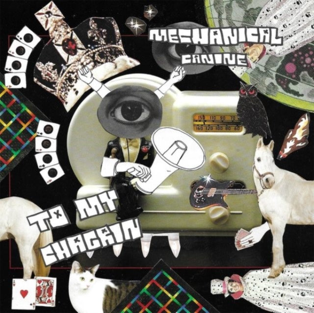 Mechanical Canine: To My Chagrin - Vinyl