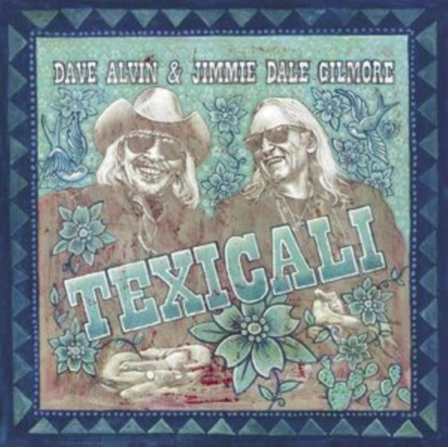 Dave Alvin & Jimmie Dale Gilmore: Texicali (Sea Glass Blue Vinyl) - Vinyl