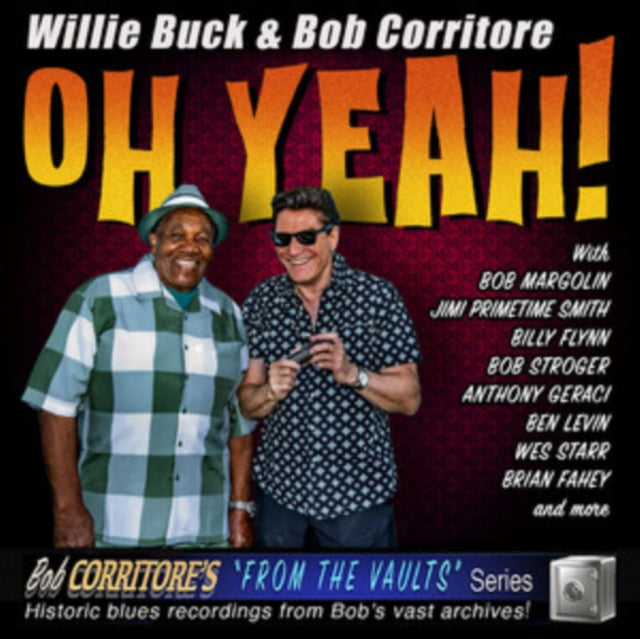 Willie Buck & Bob Corritore: Oh Yeah! - CD