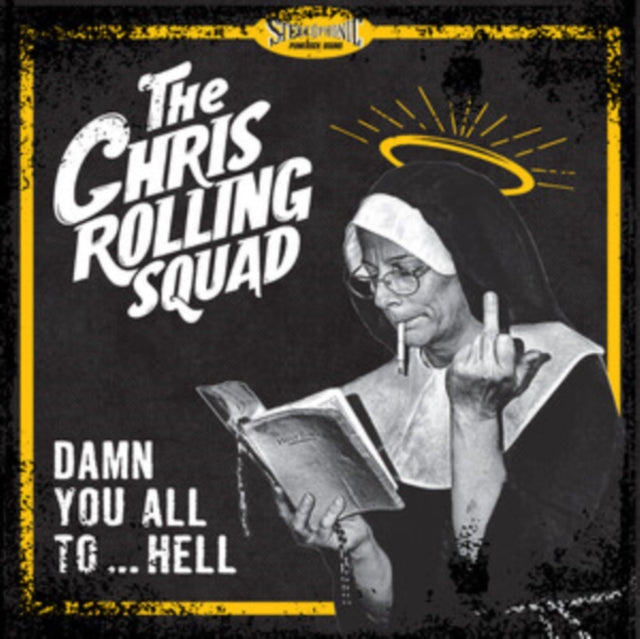 The Chris Rolling Squad: Damn You All To Hell - Vinyl