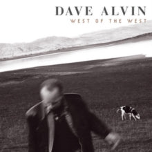 Dave Alvin: West Of The West - Vinyl