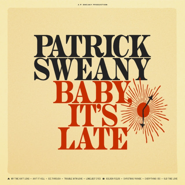 Patrick Sweany: Baby. Its Late - Vinyl